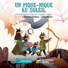 pique-nique au soleil, Un by Christiane Duchesne audiobook