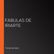 Fábulas de Iriarte by  Tomás de Iriarte audiobook