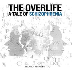 The Overlife by Diana Dirkby audiobook