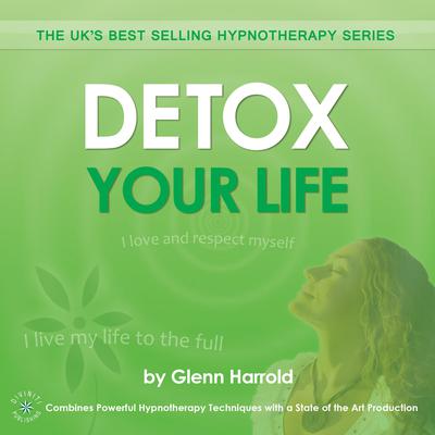 Detox Your Life by Glenn Harrold audiobook