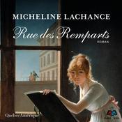 Rue des Remparts by  Micheline Lachance audiobook