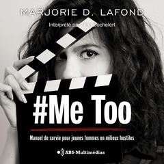 #MeToo by Marjorie D. Lafond audiobook