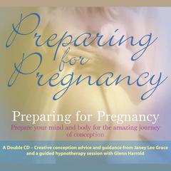 Preparing for Pregnancy by Glenn Harrold audiobook