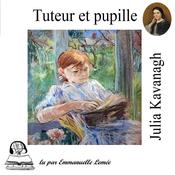 Tuteur et pupille by  Julia Kavanagh audiobook