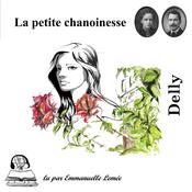 La petite chanoinesse by  Delly audiobook