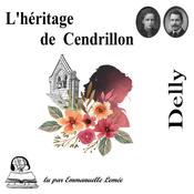 L'héritage de Cendrillon by  Delly audiobook