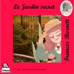 Le jardin secret by Frances Burnett audiobook