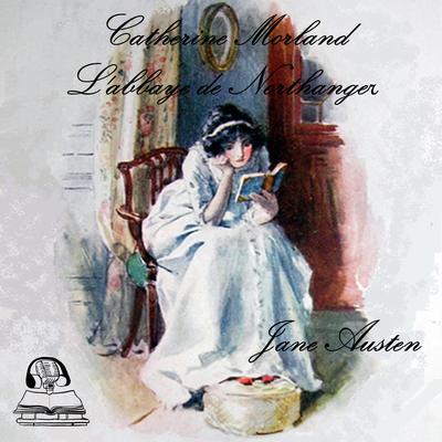Catherine Morland by Jane Austen audiobook