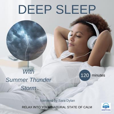 Deep sleep meditation with Summer thunder storm 120 minutes by Sara Dylan audiobook