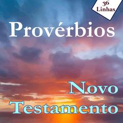 Provérbios do Novo Testamento by 36Linhas  audiobook