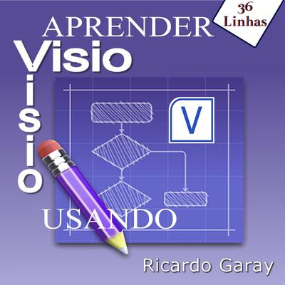 Aprender Visio usando by Ricardo Garay audiobook