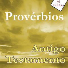 Provérbios do Antigo Testamento by 36Linhas  audiobook