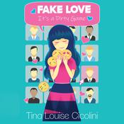 Fake Love by  Tina Louise Cicolini audiobook