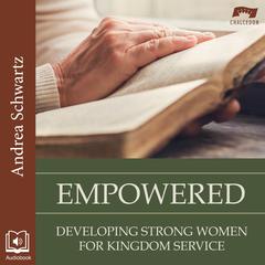 Empowered by Andrea Schwartz audiobook