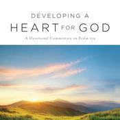 Developing A Heart for God by  Ron Auch audiobook