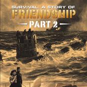 Survival: A Story of Friendship – Part 2 by  Alice Weil audiobook
