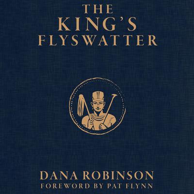 The King's Flyswatter by Dana Robinson audiobook