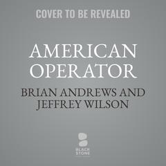 American Operator by Jeffrey Wilson audiobook