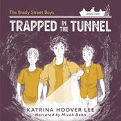 Trapped in the Tunnel by  Katrina Hoover Lee audiobook