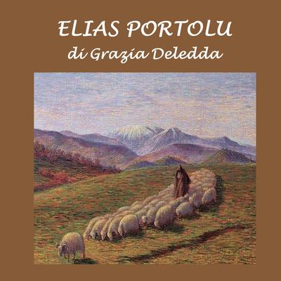 Elias Portolu by Grazia Deledda audiobook