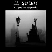 Golem, Il by  Gustav Meyrink audiobook