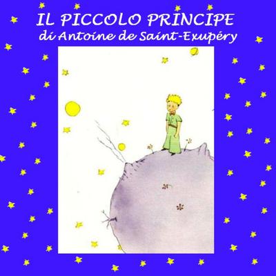 Piccolo principe, Il by Antoine de Saint-Exupéry audiobook
