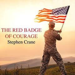 The Red Badge Of Courage by Stephen Crane audiobook