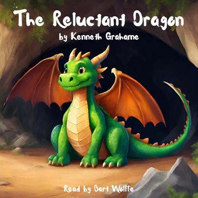 The Reluctant Dragon by Kenneth Grahame audiobook