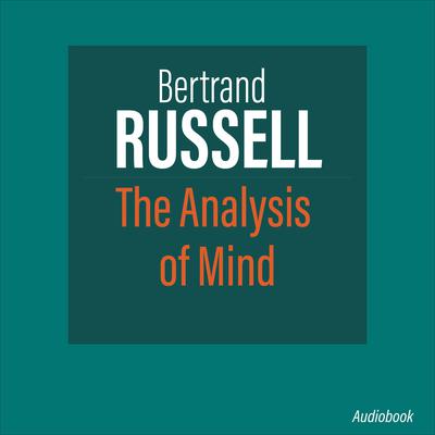 The Analysis of Mind by Bertrand Russell audiobook