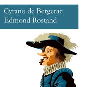 Cyrano de Bergerac by  Edmond Rostand audiobook