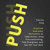 Push Yourself by  Patrick King audiobook