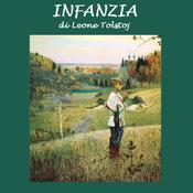 Infanzia by  Leone Tolstoj audiobook