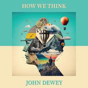 How We Think by  John Dewey audiobook