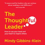 The Thoughtful Leader by  Mindy Gibbins-Klein audiobook