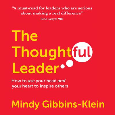The Thoughtful Leader by Mindy Gibbins-Klein audiobook