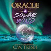 Oracle - Solar Wind (Vol. 4) by  C.W. Trisef audiobook