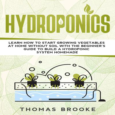 Hydroponics by Thomas Brooke audiobook
