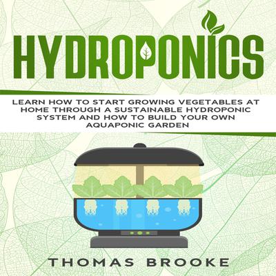 Hydroponics by Thomas Brooke audiobook