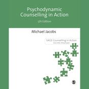 Psychodynamic Counselling in Action by  Michael Jacobs audiobook