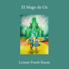 Mago de Oz by Lyman Frank Baum audiobook
