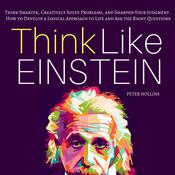 Think Like Einstein by  Peter Hollins audiobook