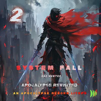 System Fall Volume 2 by Kaz Hunter audiobook
