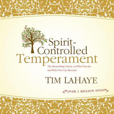 Spirit-Controlled Temperament by Tim LaHaye audiobook