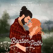 Off the Beaten Path by  Madison Wright audiobook