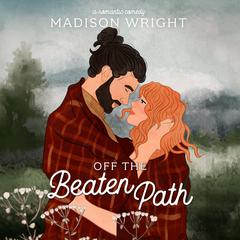 Off the Beaten Path by Madison Wright audiobook