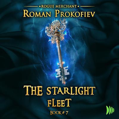 The Starlight Fleet by Roman Prokofiev audiobook
