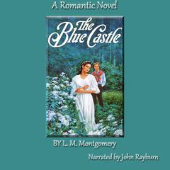 The Blue Castle by L. M. Montgomery audiobook