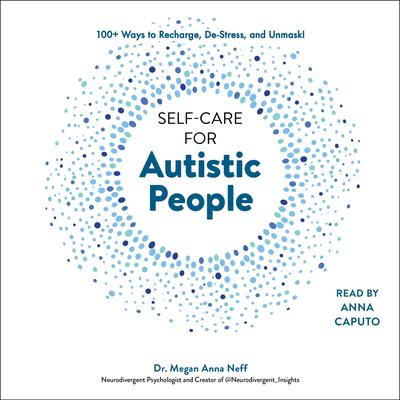 Self-Care for Autistic People by Megan Anna Neff audiobook