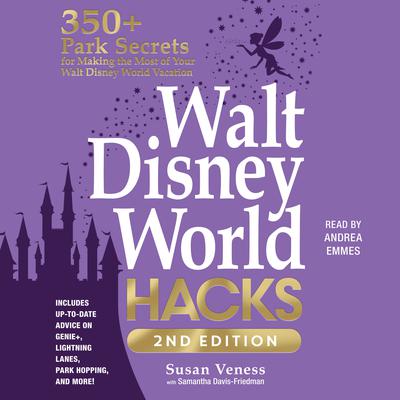 Walt Disney World Hacks, 2nd Edition by Susan Veness audiobook