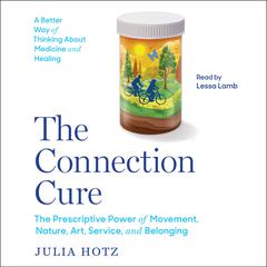 The Connection Cure by Julia Hotz audiobook